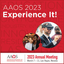 AAOS 2023 – AMERICAN ACADEMY OF ORTHOPAEDIC SURGEONS ANNUAL MEETING – LAS VEGAS